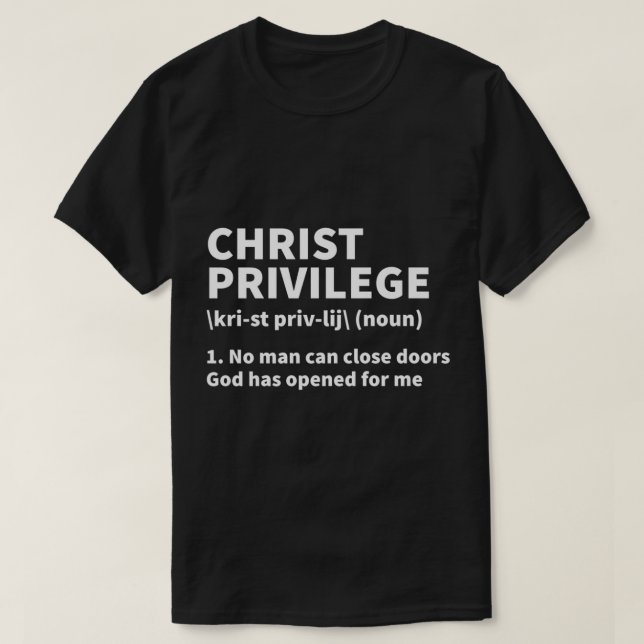 T-shirt Chrétien Privilege Définition de Jésus Christian F (Design devant)