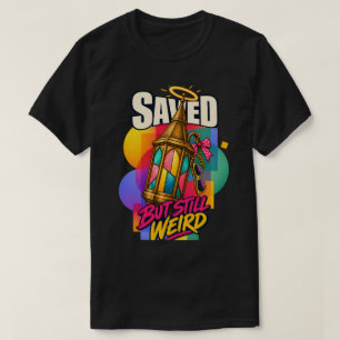T-shirt Chrétien Sauvé Mais Toujours Drôle Humour De Foi F