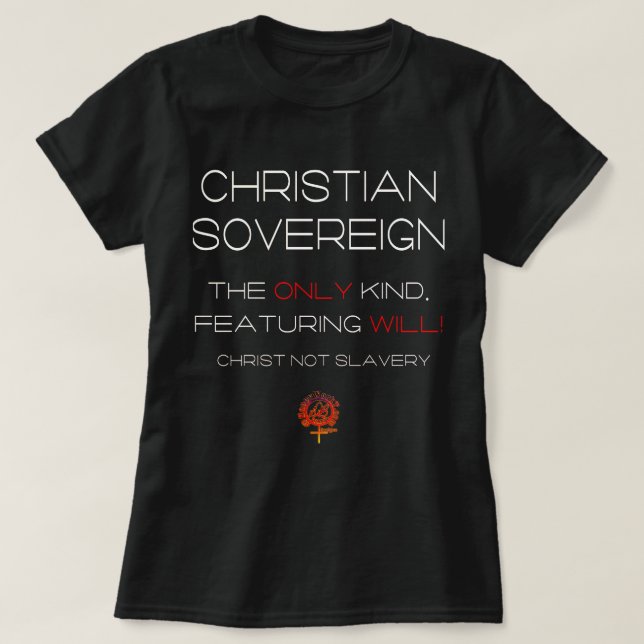 T-SHIRT CHRÉTIEN SOUVERAIN LIBRE JÉSUS CHRISTIANITÉ (Design devant)