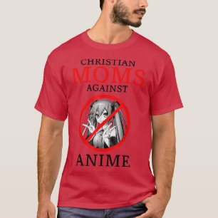 T-shirt Chrétiens Moms contre Anime