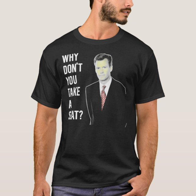 T-shirt Chris Hansen Pourquoi Ne Pas Prendre Un Siège 7 Ch (Devant)