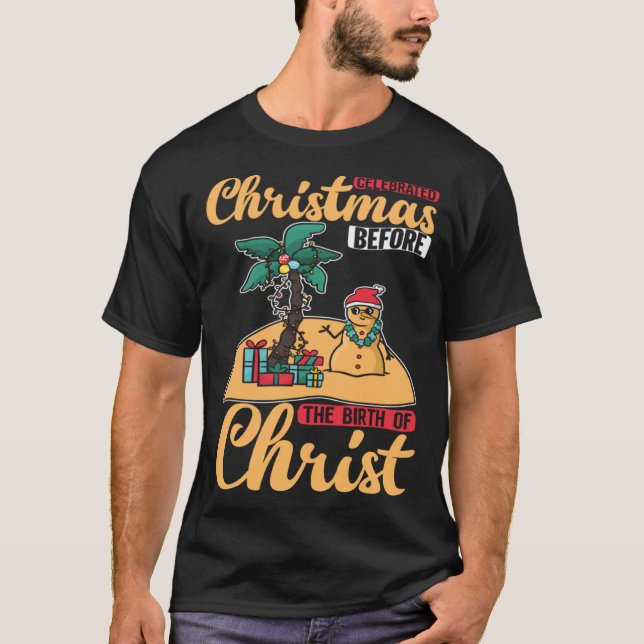 T-shirt Christ Birth Christmas In July Paradise Beach Time (Devant)