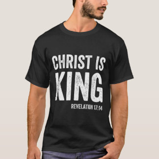 T-shirt Christ est Roi Révélation 17_14 Christ chrétien I