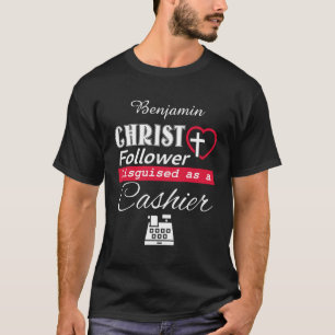 T-shirt Christ Follower déguisé en caissier chrétien