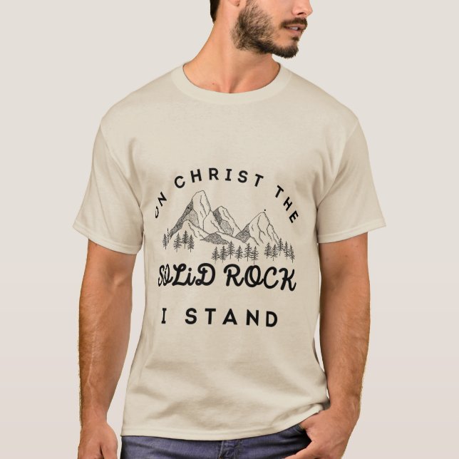 T-shirt Christ le roc solide sur lequel je me tiens  (Devant)
