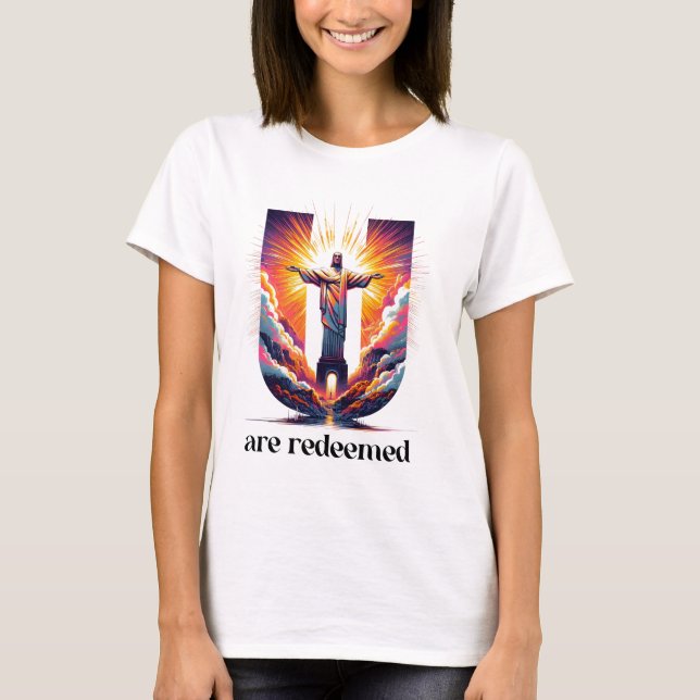 T-shirt Christ the Redeemer: You Are Redeemed (Devant)