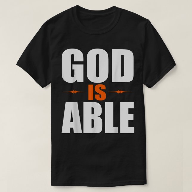 T-shirt Christerest God is Able Christian Faith Don  (Design devant)