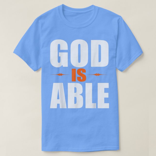 T-shirt Christerest God is Able Christian Faith Gift  (Design devant)