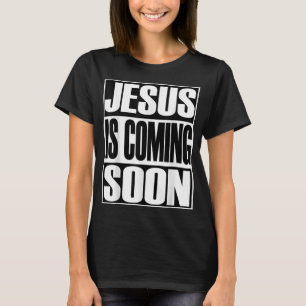T-shirt Christerest Jesus Is Coming Again Christian Venin