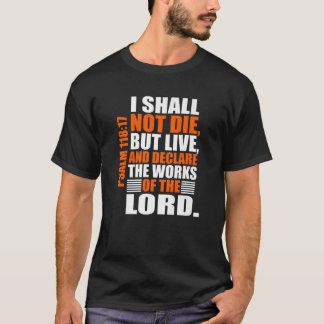 T-shirt Christerest Psaume 118:17 Christian Bible Verse Af