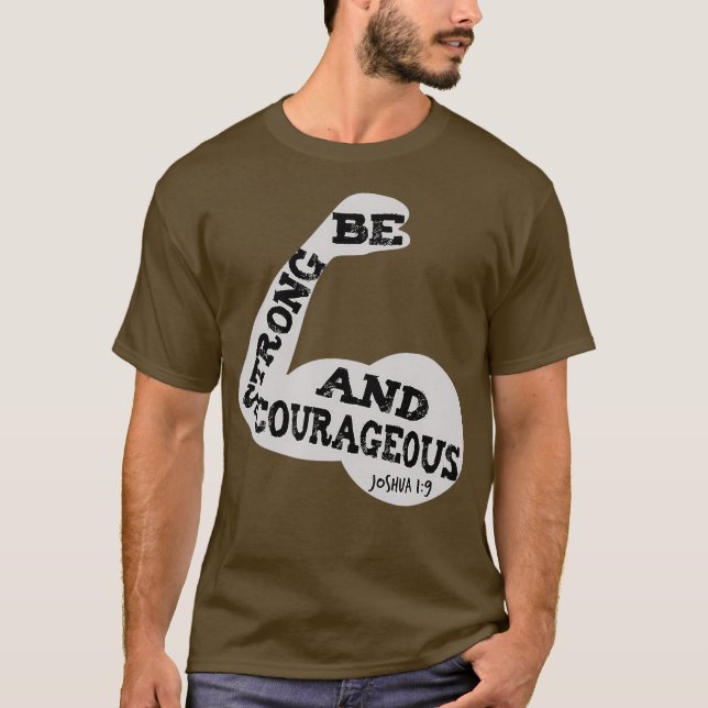 T-shirt Christian Be Strong Courage Bible Joshua (Devant)