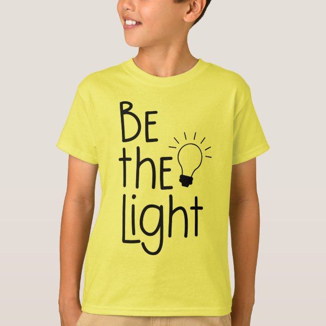 T-shirt Christian Be the Light Funny Inspiration (Devant)