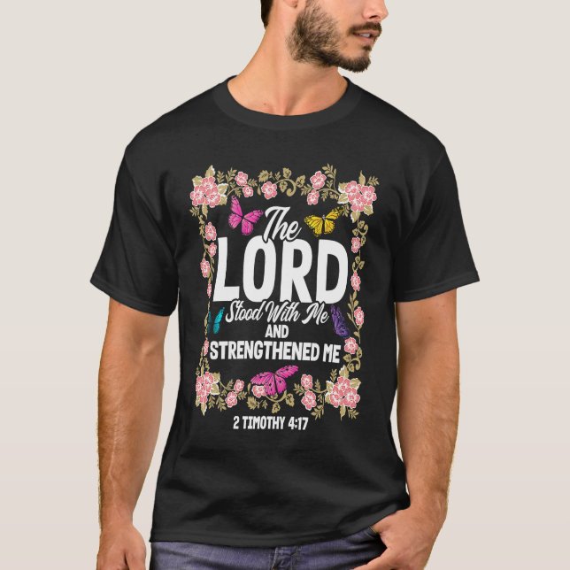 T-shirt Christian Bible Verse 2 Timothy 417 Flower Butterf (Devant)
