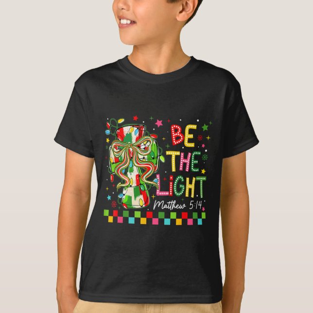 T-shirt Christian Christmas Be The Light Coquette Bow Cros (Devant)
