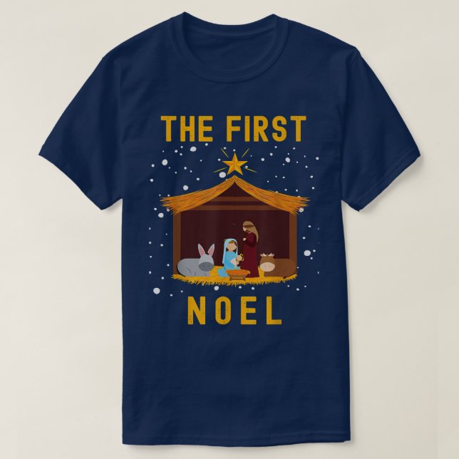 T-shirt Christian Christmas The First Noel Celebrate The N (Design devant)