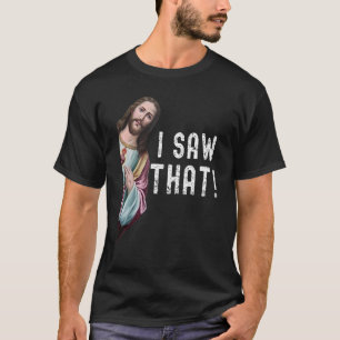 T-shirt Christian Cite Jésus Mème J'Ai Vu Que