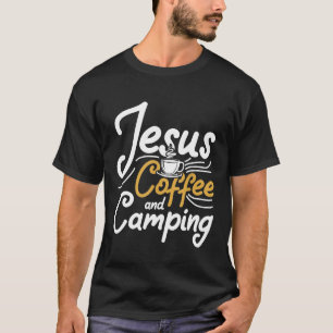 T-shirt Christian Coffee Camping Jesus Christ Devotee Cade