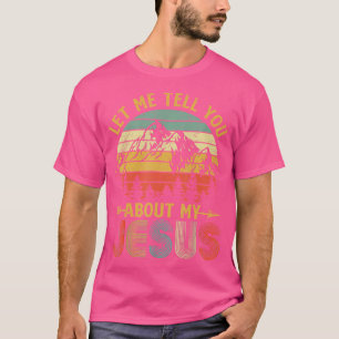 T-shirt Christian Don Laissez-Moi Vous Parler De Mon Jésus