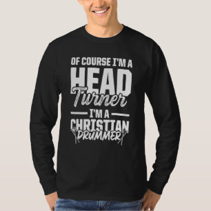 T-shirt Christian Drummer Church Worship Drum Player 24
