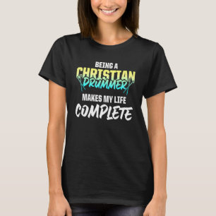 T-shirt Christian Drummer Church Worship Drum Player 92