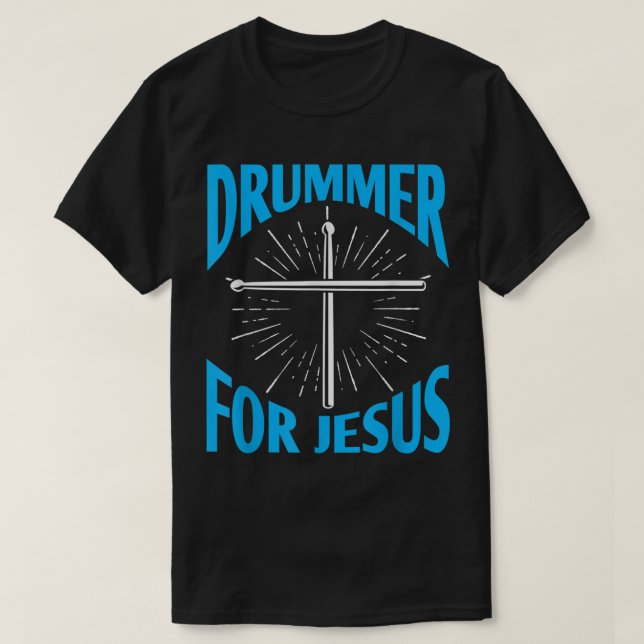 T-shirt Christian Drummer for Jesus Drums Sticks Drumming  (Design devant)