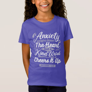 T-Shirt Christian Encouragement Quote – Anxiety & Kindness