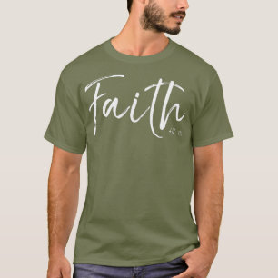 T-shirt Christian Faith Arbitraire Hebrews 111 Bible