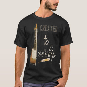 T-shirt Christian Guitaris Créé Pour Adorer Musicien