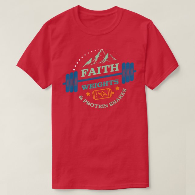 T-shirt Christian Gym pour Faith Weights et Protein Shakes (Design devant)