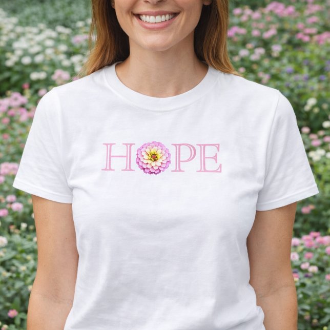 T-shirt Christian Hope Floral Shirt Pink Zinnia Faith (Hope Spring Floral Christian Design Christian Shirt )