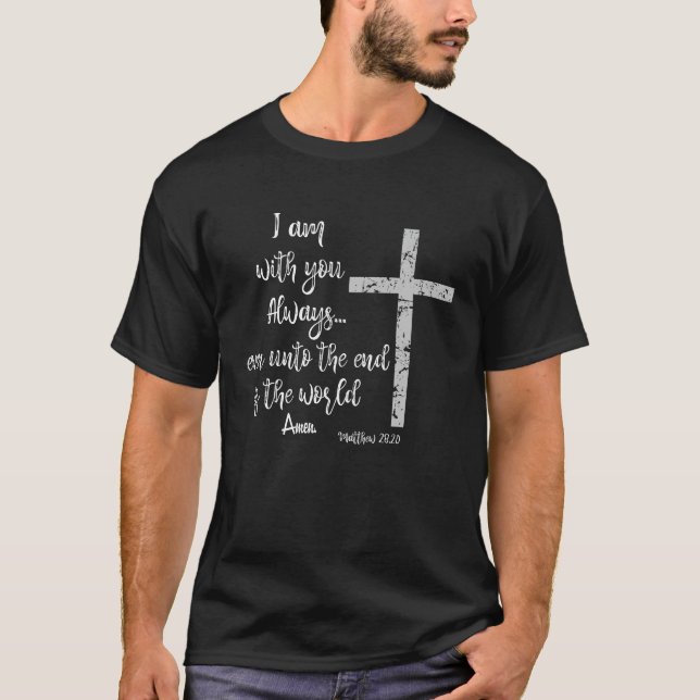 T-shirt Christian "Je suis toujours avec toi" Bible Verse (Devant)