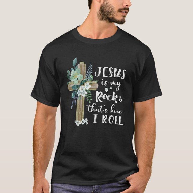 T-shirt Christian Jésus Est Mon Rocher Et Comment Roulez (Devant)