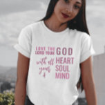 T-shirt Christian Modern Pink Script verset de la Bible<br><div class="desc">T-shirt chrétien pour les femmes avec une citation de Matthieu 22:37 "Aimez le Seigneur, votre Dieu, avec tout votre coeur et avec tout votre âme et avec tout votre esprit." en calligraphie mixte et typographie minimaliste. Ce design de foi moderne et tendance est le cadeau parfait et la marque de...</div>