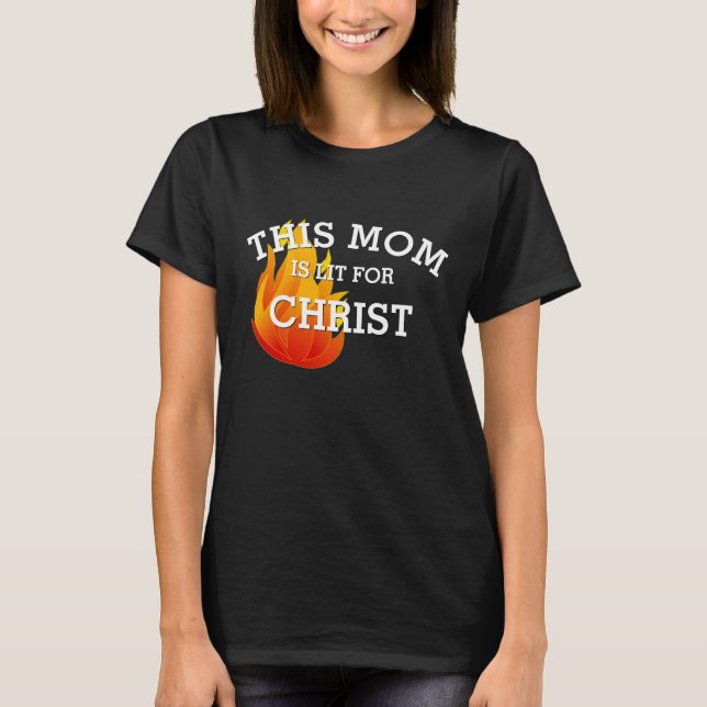 T-shirt Christian MOM LIT POUR CHRIST Pentecost (Devant)
