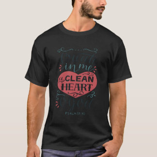 T-shirt Christian Psalm 5110 Créer En Moi Un Propre Il