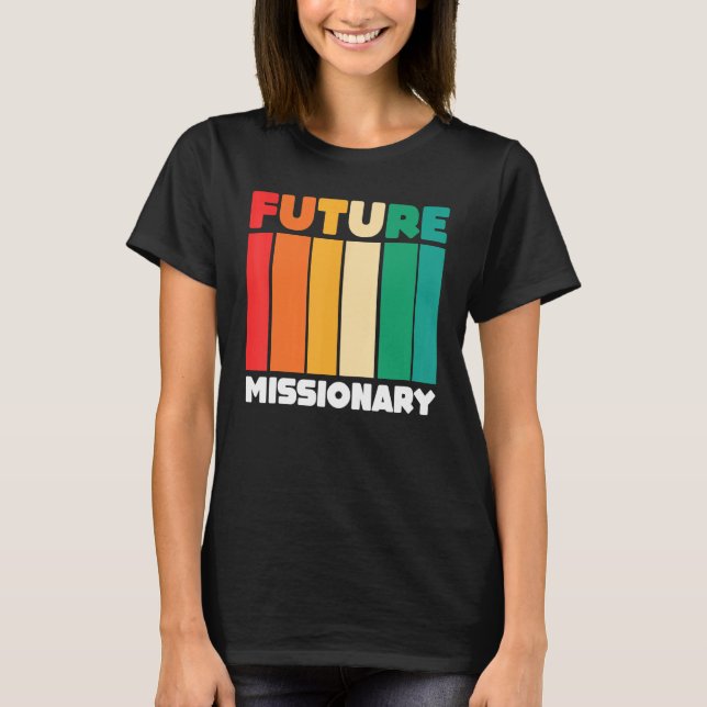 T-shirt Christian Religious Missionaries  Retro Future Mis (Devant)