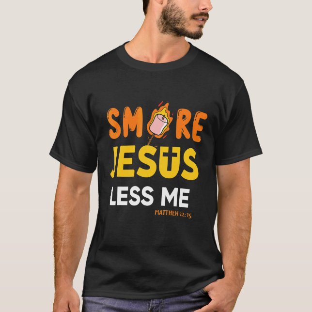 T-shirt Christian Smore More Jesus Less Me Camping Chocola