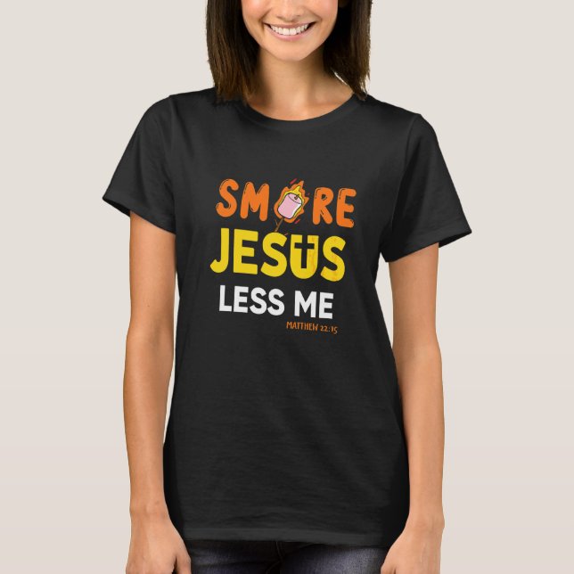 T-shirt Christian Smore More Jesus Less Me Camping Chocola (Devant)