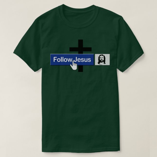 T-shirt Christian Suivez Jésus Ami Foi Drôle en Jésus (Design devant)