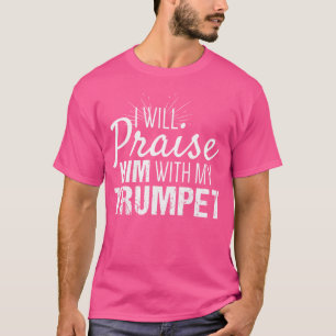 T-shirt Christian Trumpet Player L'Éloge Avec Mon Trump