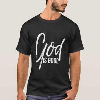 T-shirt Christian Worship Quote Faith Saying God Is