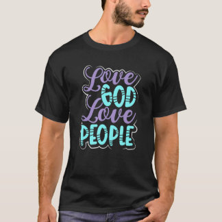 T-shirt Christianity Love God Love People Christian