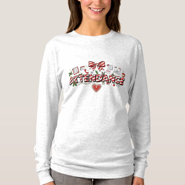T-shirt Christmas Attendance Long Sleeve (Devant)