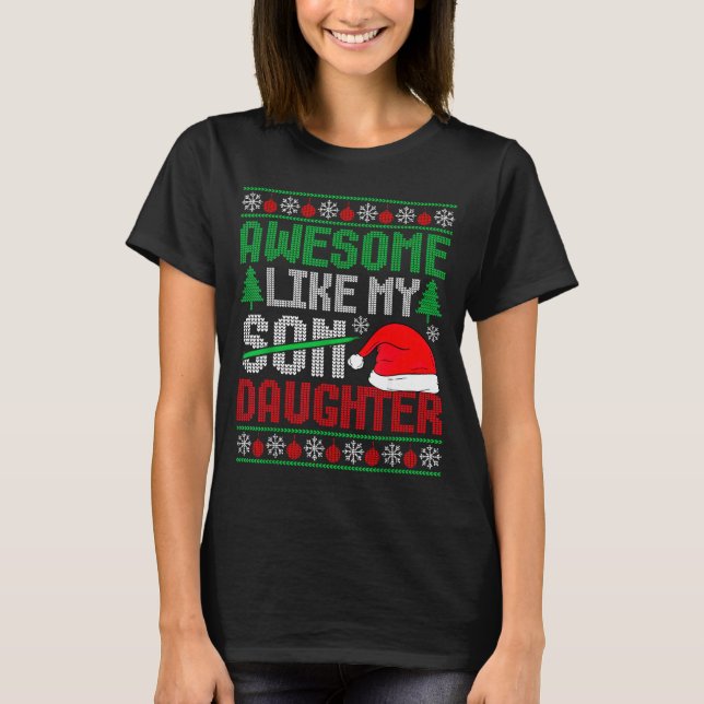 T-shirt Christmas Awesome Like My Daughter Santa Hat Ugly  (Devant)