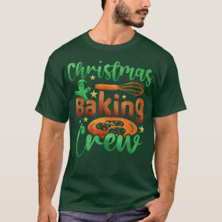 T-shirt Christmas Baking Crew Family and Friends