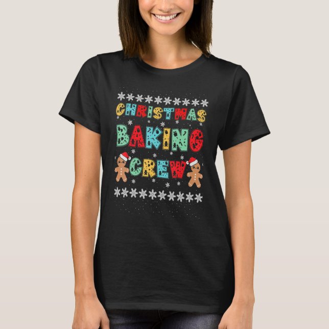 T-shirt Christmas Baking Crew Gingerbread Men With Xmas Ha (Devant)
