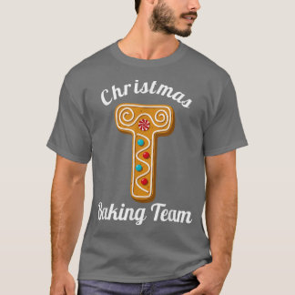 T-shirt Christmas Baking Team Letter T Holiday Matching Fa