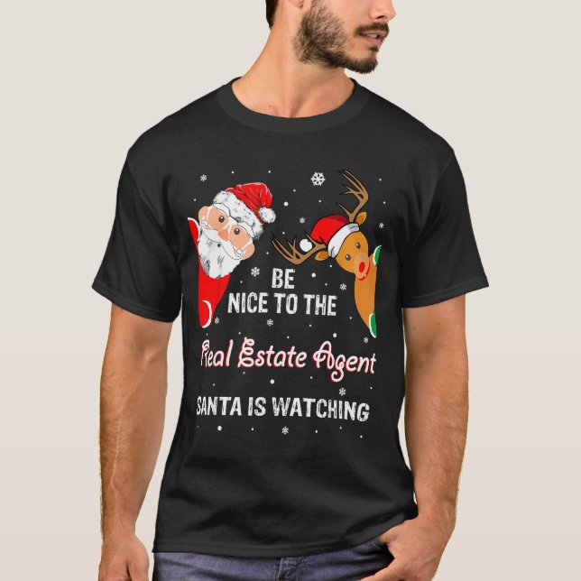 T-shirt Christmas Be Nice To The Real Estate Agent Santa  (Devant)