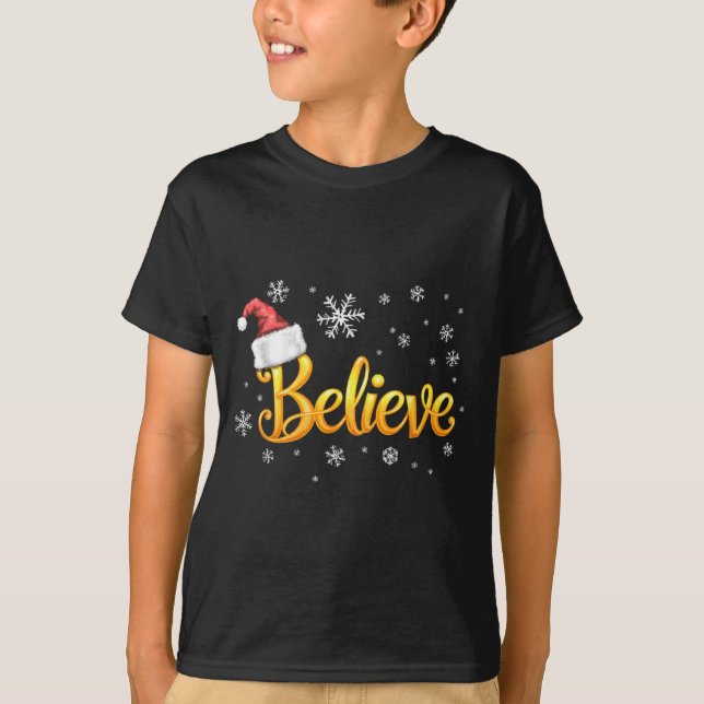 T-shirt Christmas Believe Santa Claus Believe Christmas  (Devant)