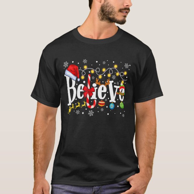 T-shirt Christmas Believe Santa Hat Believe Christmas Ligh (Devant)